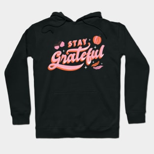 Stay Grateful Hoodie